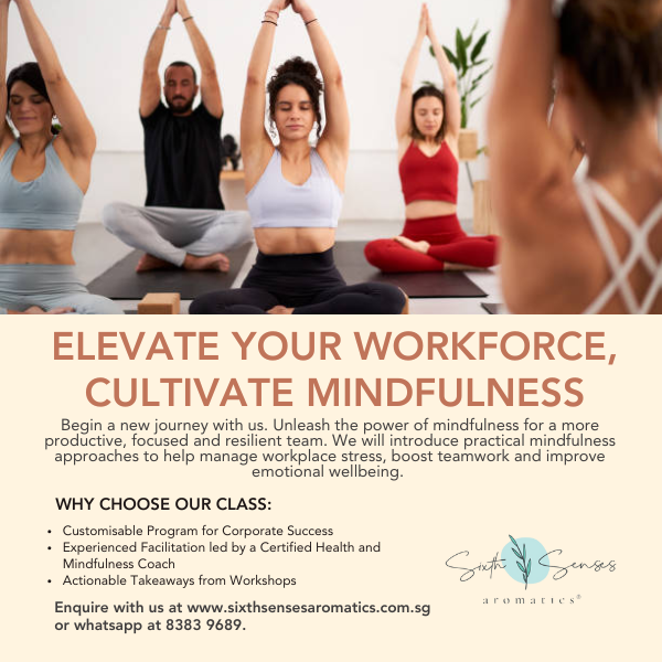 Corporate Mindfulness Workshops in Singapore - Sixth Senses Aromatics