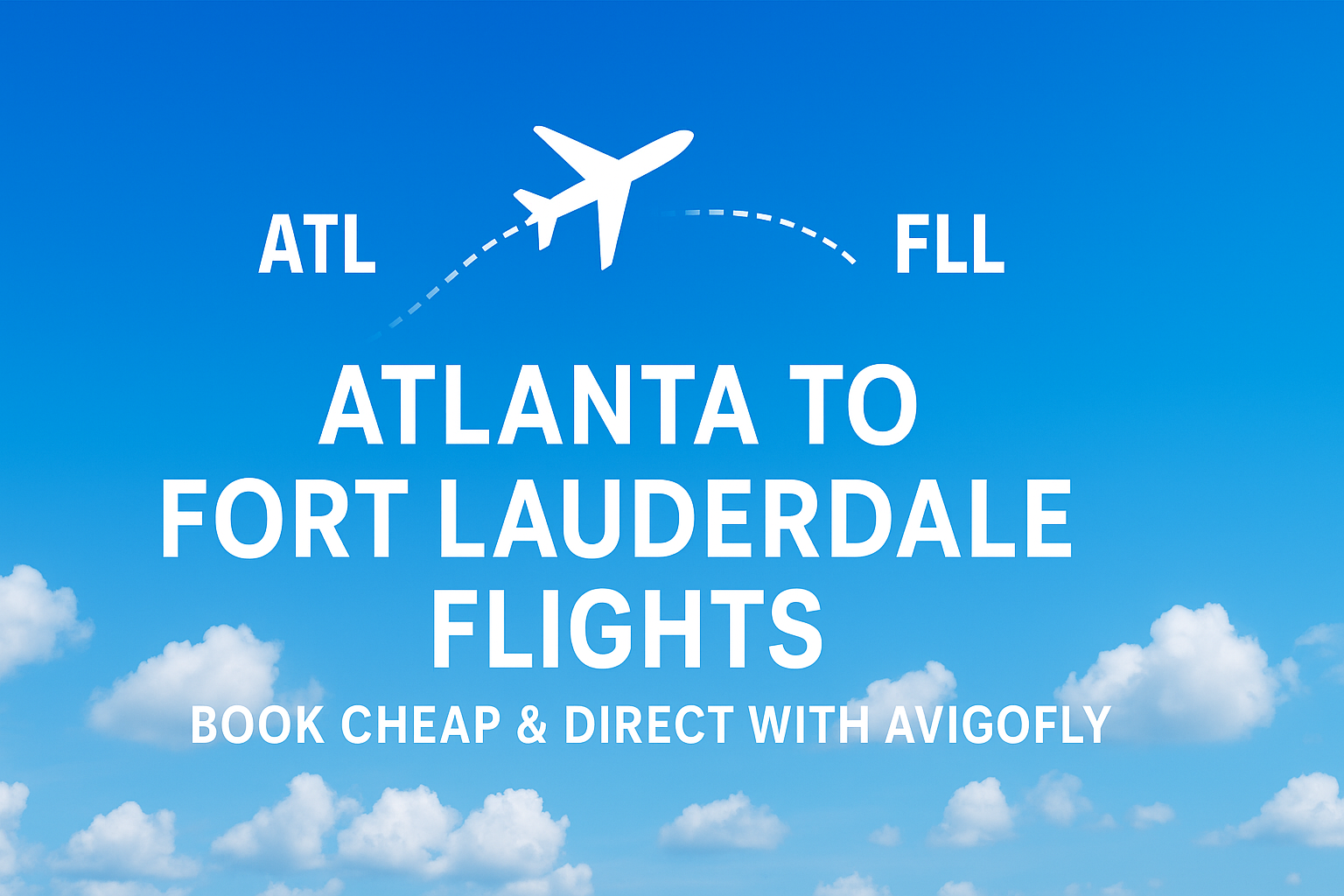 Cheap Flights from Atlanta to Fort Lauderdale | Avigofly