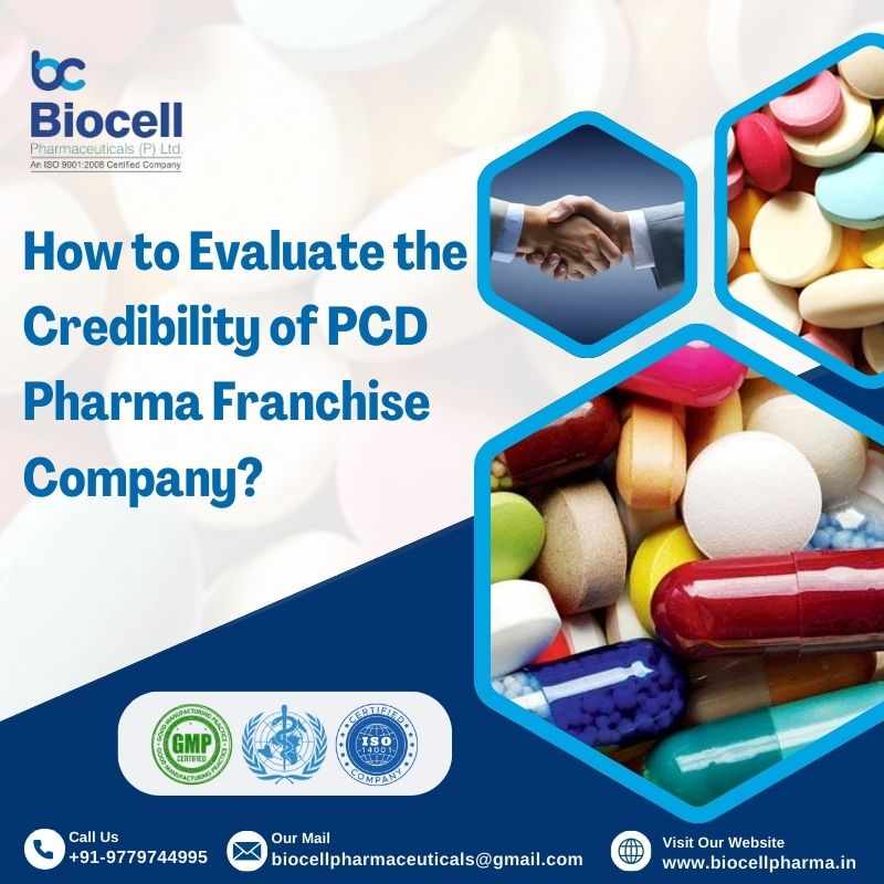 How to Evaluate the Credibility of PCD Pharma Franchise Company?