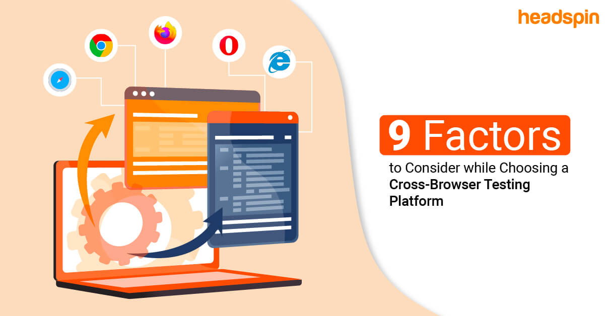 9 Factors To Help Select Tools For Cross Platform Testing