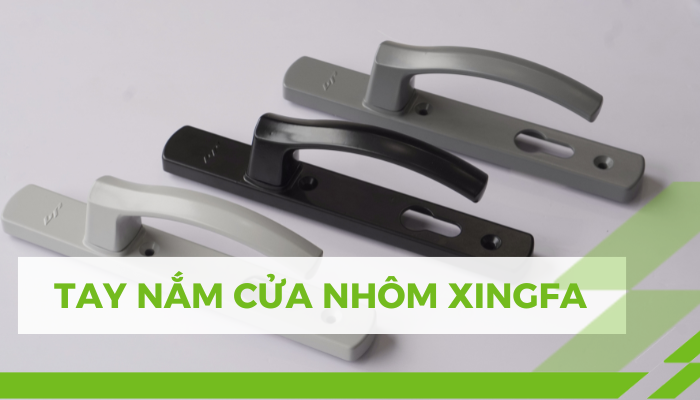 MUA TAY NẮM CỬA NHÔM XINGFA Ở ĐÂU?