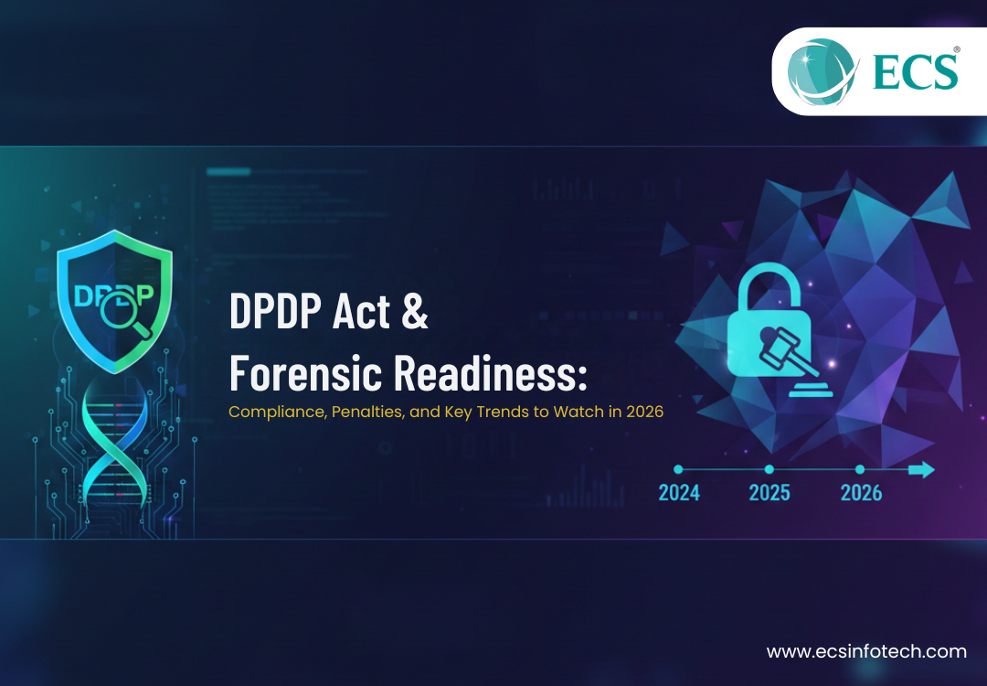 DPDP Act  Forensic Readiness: Compliance, Penalties, and Key Trends to Watch in 2026
