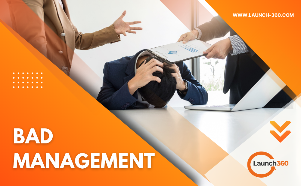 25 Signs of Bad Management - Launch 360