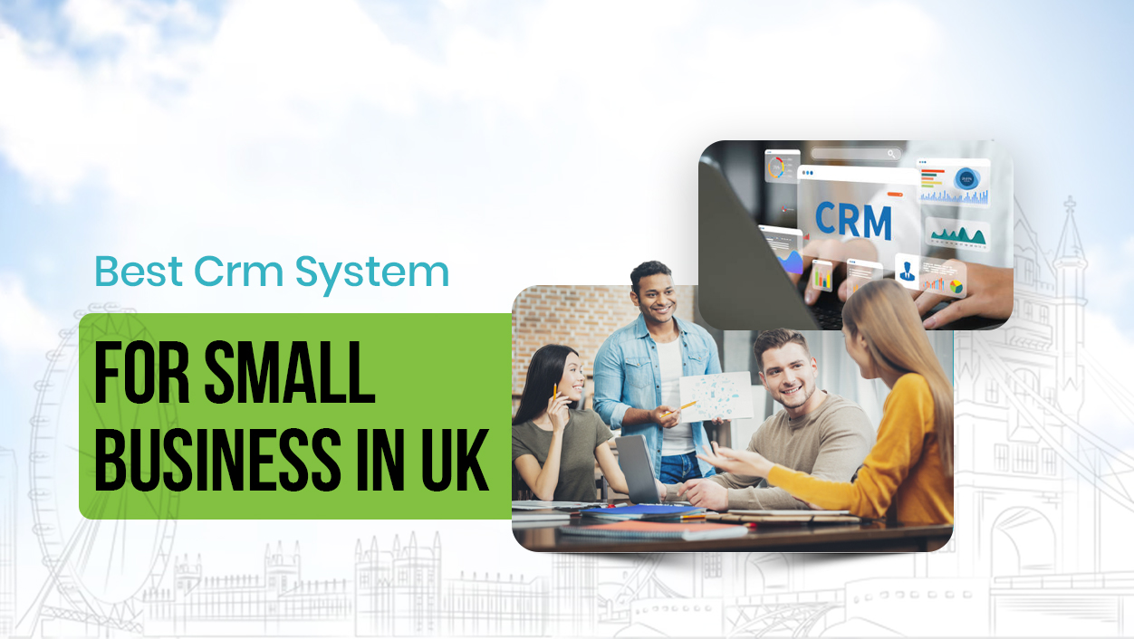 Best CRM Systems for Small Businesses in the UK 2025