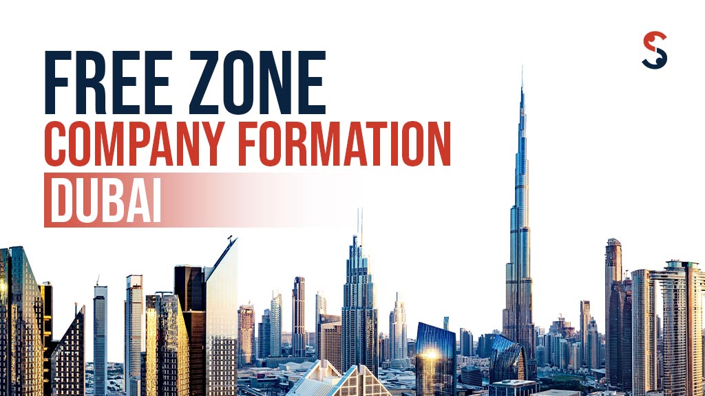Free Zone Company Formation in Dubai | #UAE