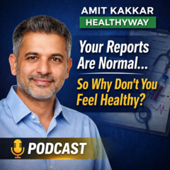 Your Reports Are Normal… So Why Don’t You Feel Healthy? | Free Podcasts | Podomatic