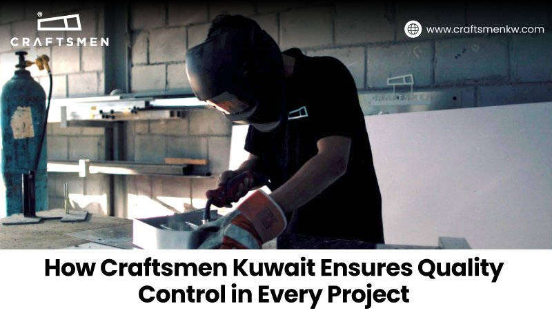 How Craftsmen Kuwait Maintains Quality Control in Every Joinery  Fit-Out Project