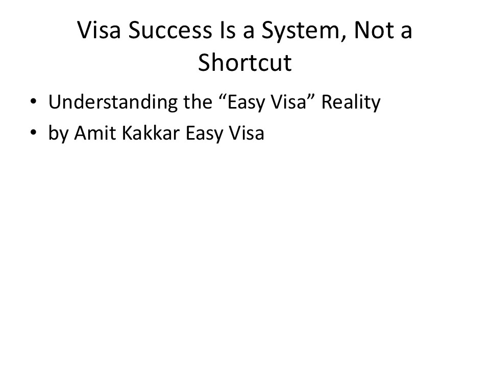 Visa Success Is a System, Not a Shortcut presentation | free to download
