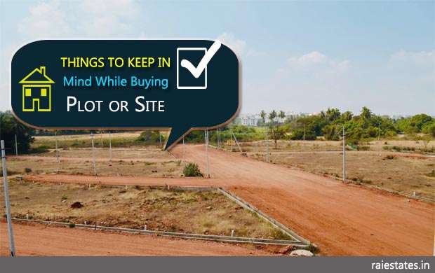 Things to Keep in Mind While Buying Plot or Site - Rai Estates