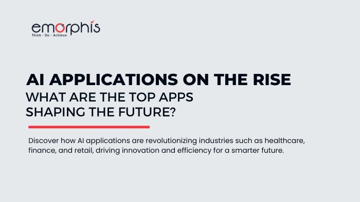 AI Applications - Top Industries Apps Shaping the Future