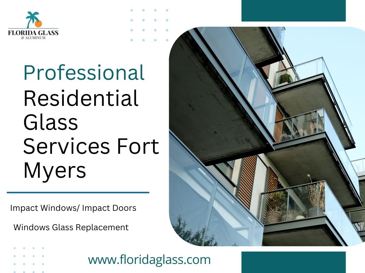 How Residential Glass Services Fort Myers Enhances Home Safety and Curb Appeal – @floridaglassaluminum on Tumblr