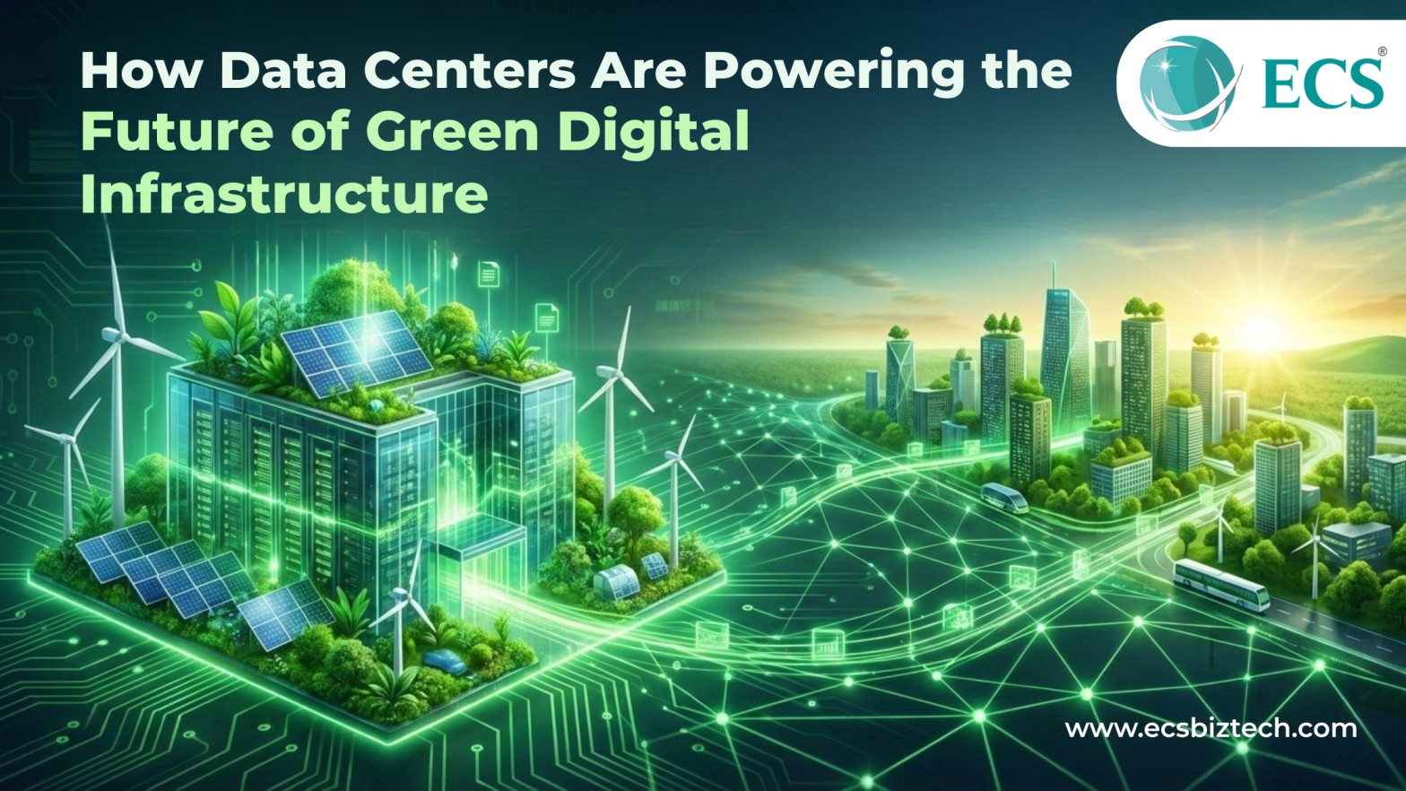 How Data Centers Are Powering the Future of Green Digital Infrastructure