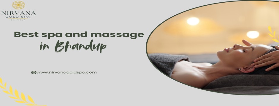 Find Your Best Spa  Massage in Bhandup | Nirvana Gold Spa ?