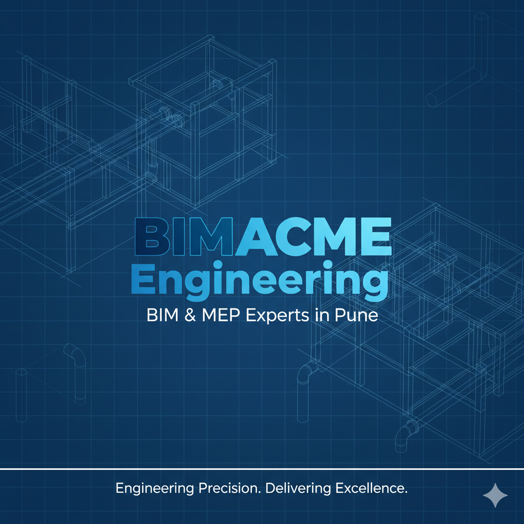 BIMACME Engineering Services LLP | BIM  MEP Experts in India