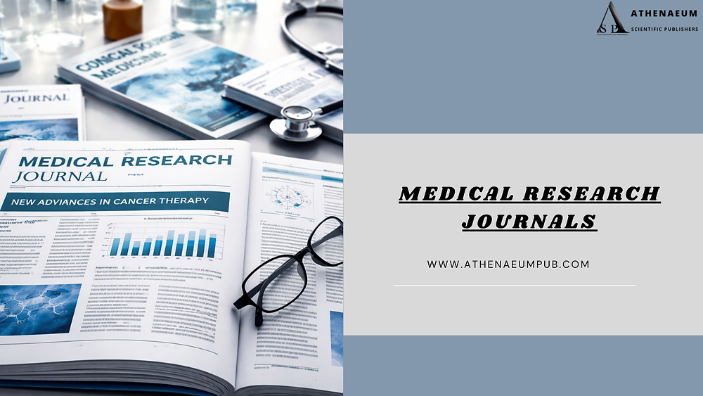Medical Research Journals | Trusted Publishing with Athenaeum Scientific Publishers