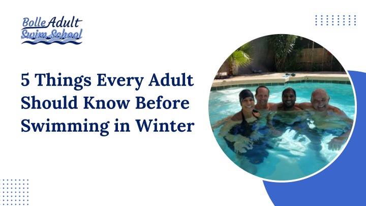 PPT - 5 Things Every Adult Should Know Before Swimming in Winter PowerPoint Presentation - ID:14732399