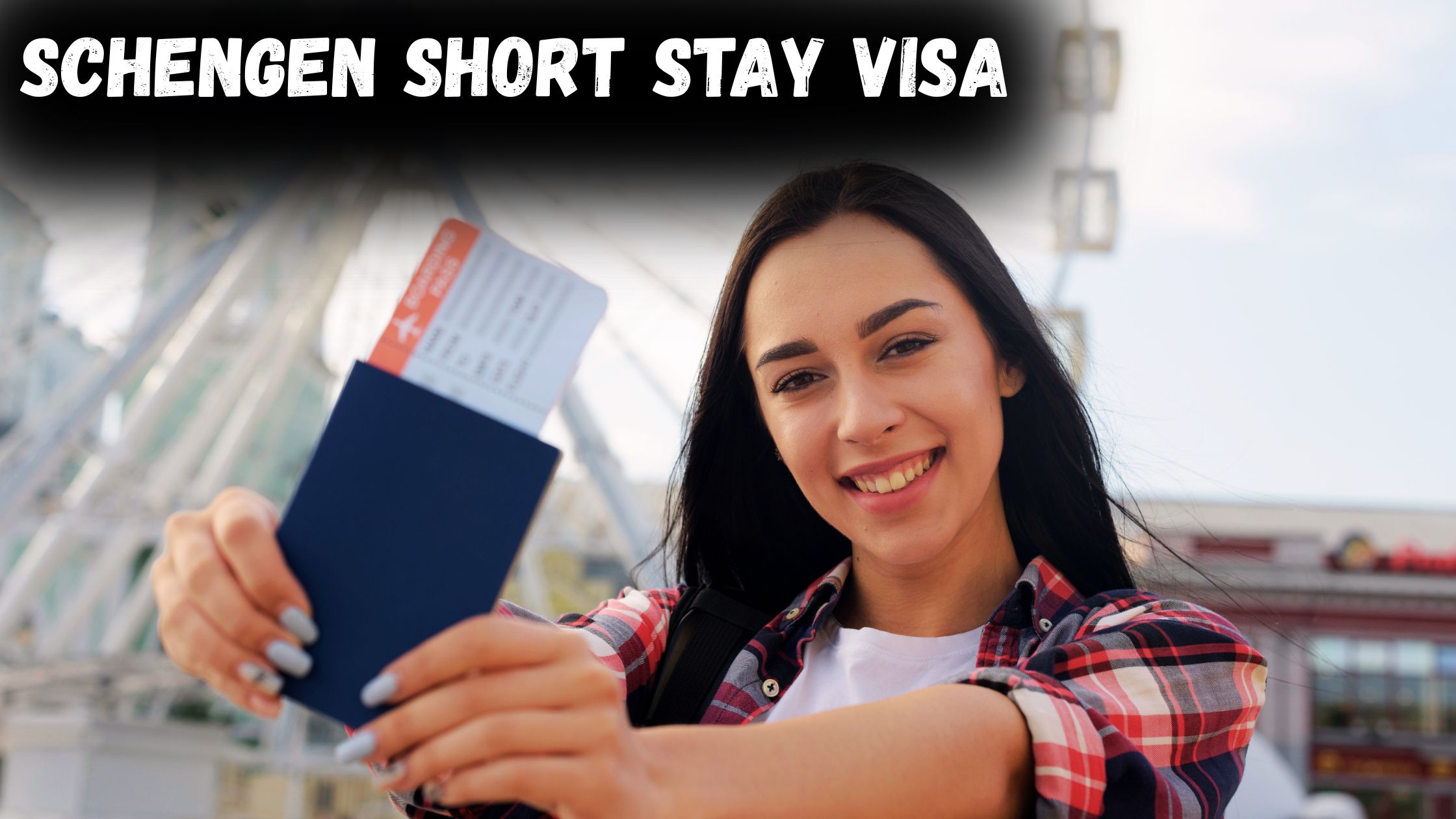 Schengen Short-Stay Visa (Type C) — Complete Guide - Schengen Terminal