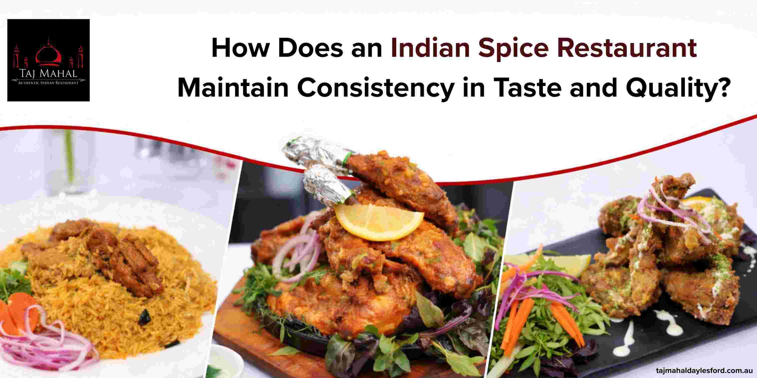 How Does an Indian Spice Restaurant Maintain Consistency in Taste and Quality? | Differ