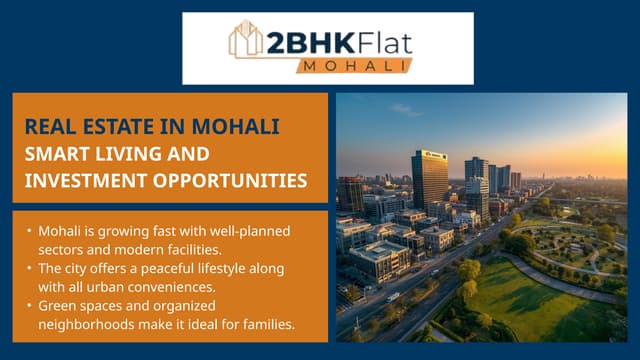 Real Estate in Mohali—Smart Living and Investment Opportunities.pptx