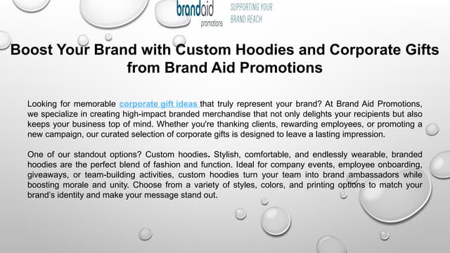 Boost Your Brand with Custom Hoodies and Corporate Gifts from Brand Aid Promotions | PPTX