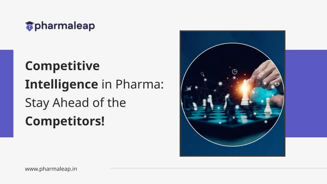 Competitive Intelligence in Pharma: Stay Ahead of the Competitors | PPTX
