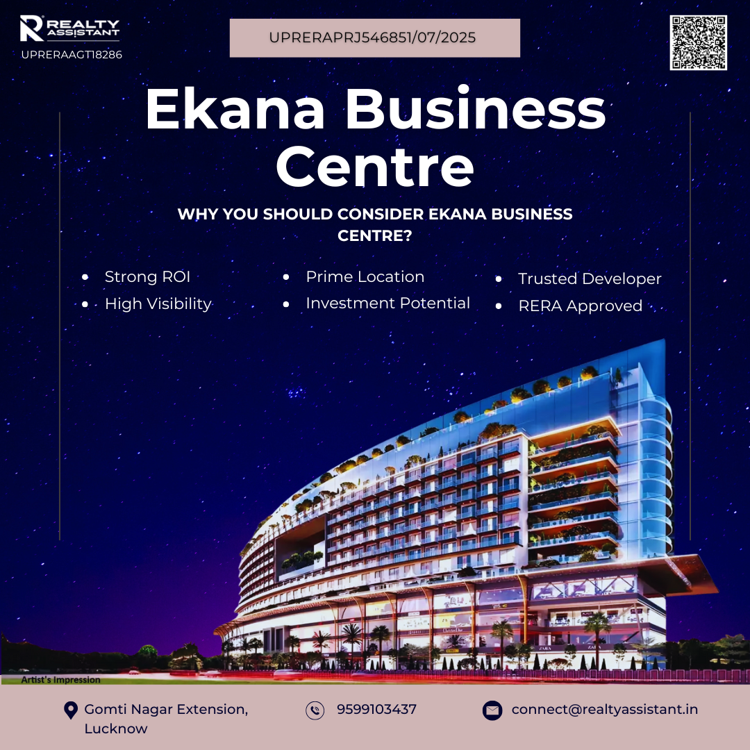 Ekana Business Centre: A Detailed Look at Lucknow’s Emerging Commercial  Residential Hub – Realty Assistant