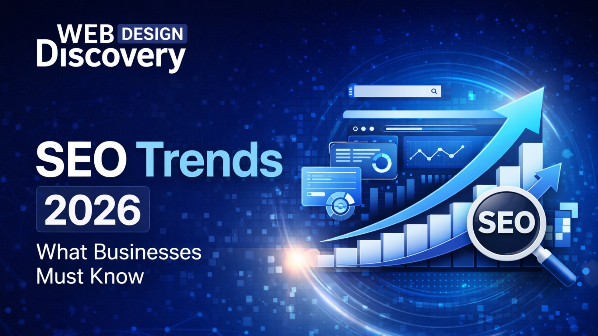 SEO Trends 2026: Latest Google Updates Businesses Must Know