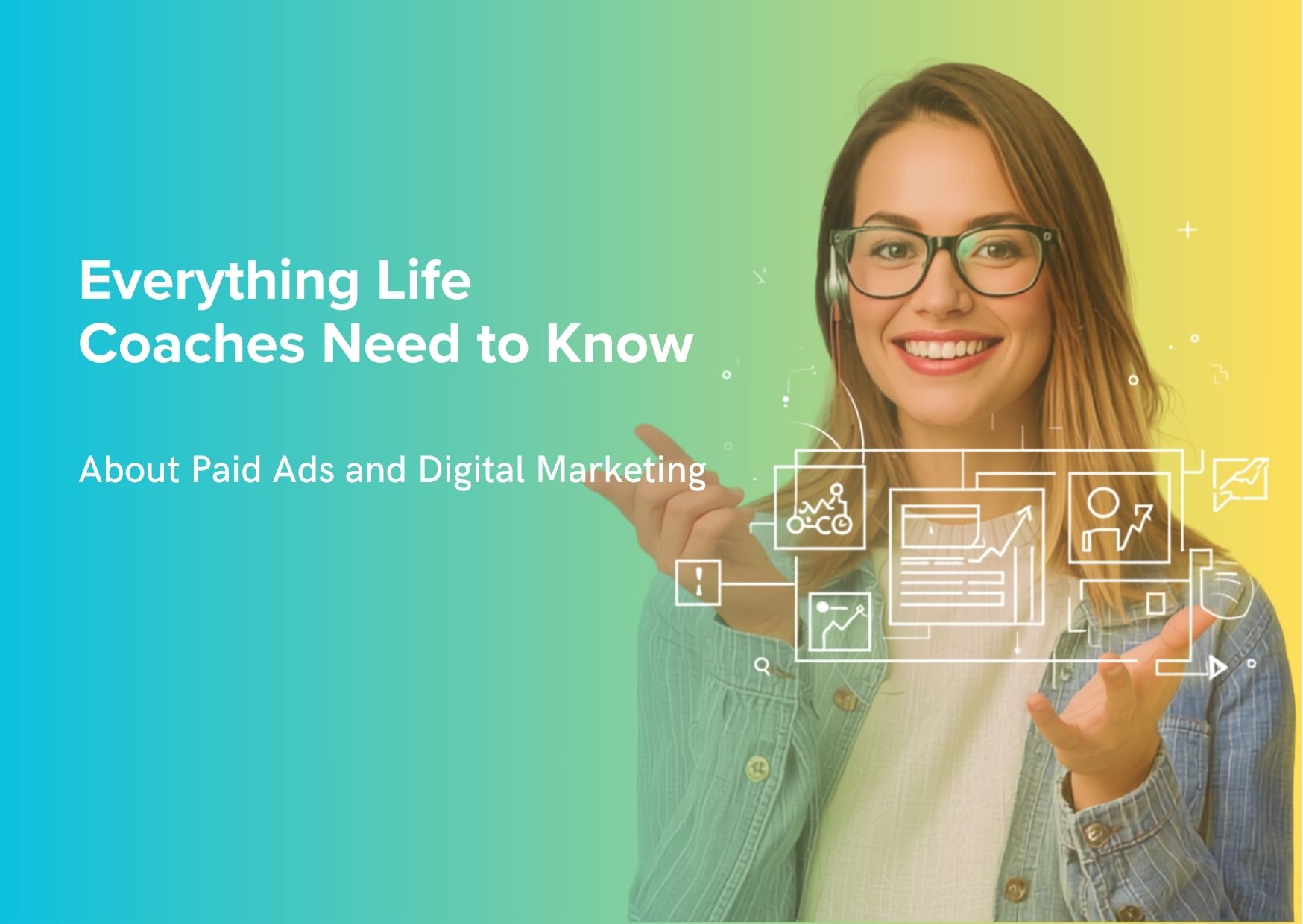 Everything you Need to Know About Paid Ads and Digital Marketing